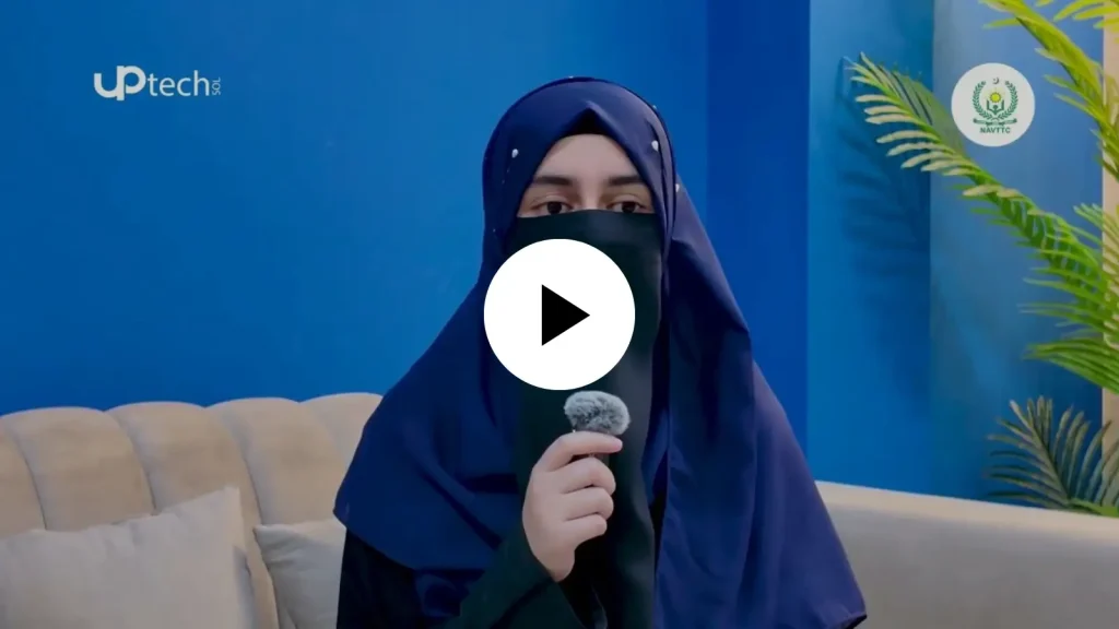 Uptech Institute x NAVTTC Zainab's Story