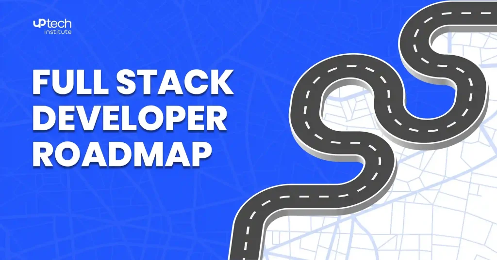 Full Stack Developer Roadmap